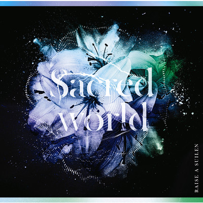 Sacred world/RAISE A SUILEN