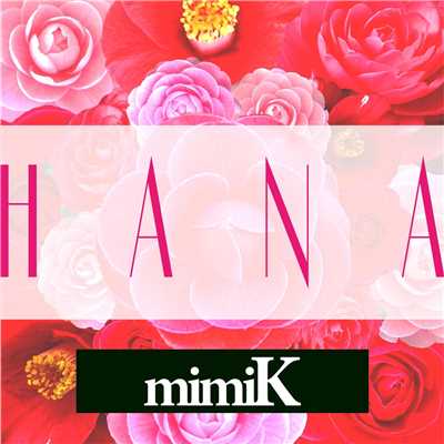 HANA (mimi-K Solo Version)/mimi-K