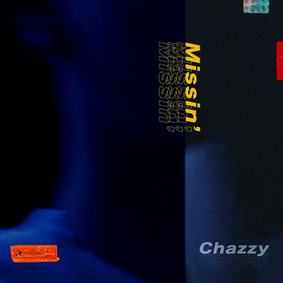 シングル/Missin'/Chazzy