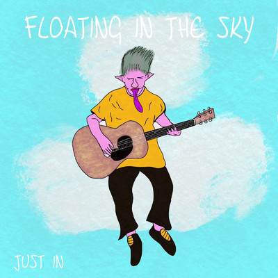 Floating In The Sky/Just In