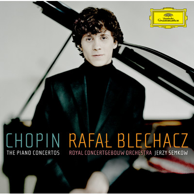 シングル/Chopin: ピアノ協奏曲 第2番 ヘ短調 作品21 - 第3楽章: Allegro vivace/ラファウ・ブレハッチ／ロイヤル・コンセルトヘボウ管弦楽団／イェルジ・セムコフ