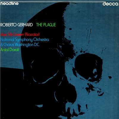 Gerhard: The Plague - ”During all that summer”/Alec McCowen／ワシントン・ナショナル交響楽団／アンタル・ドラティ