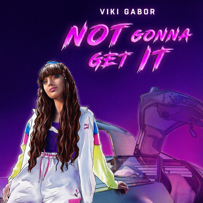 アルバム/Not Gonna Get It/Viki Gabor