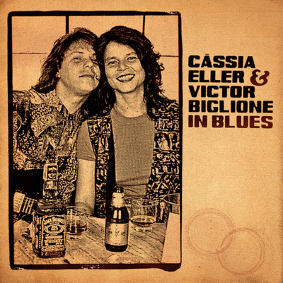 Cassia Eller & Victor Biglione In Blues/カシア・エレール／Victor Biglione