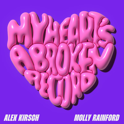 シングル/My Heart's A Broken Record (VIP Mix)/Alex Kirsch／Molly Rainford