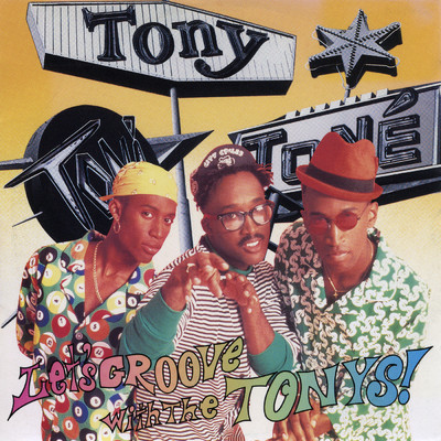 Let's Groove With The Tonys！/トニ-・トニ-・トニ-