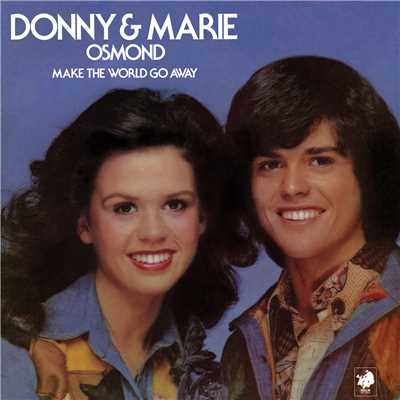 アルバム/Make The World Go Away/Donny & Marie Osmond