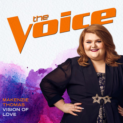 Vision Of Love (The Voice Performance)/MaKenzie Thomas