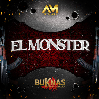 El Monster/Buknas De Culiacan