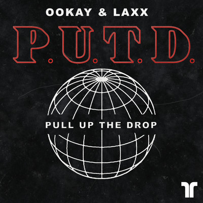 Pull Up The Drop/Ookay／LAXX