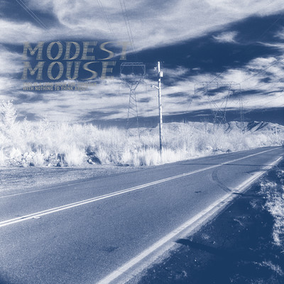 This Is a Long Drive for Someone with Nothing to Think About (Explicit)/Modest Mouse