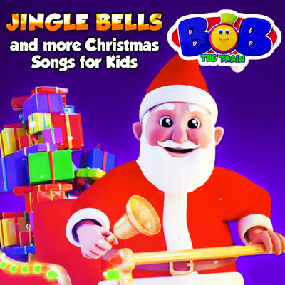 アルバム/Jingle Bells and more Christmas Songs for Kids/Bob The Train