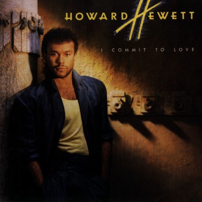 アルバム/I Commit To Love/Howard Hewett