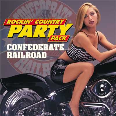 アルバム/Rockin' Country Party Pack/Confederate Railroad