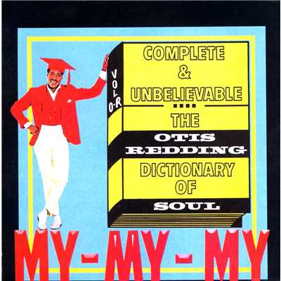 Complete & Unbelievable: The Otis Redding Dictionary of Soul/Otis Redding