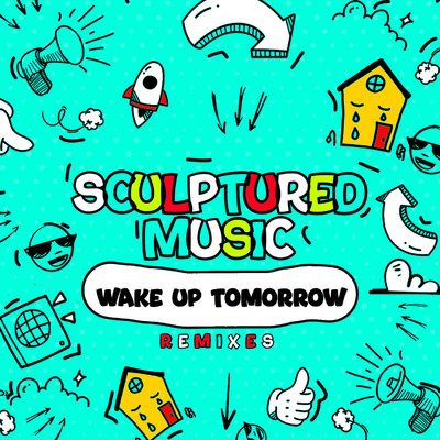シングル/Wake Up Tomorrow (Ed-Ward mix)/SculpturedMusic