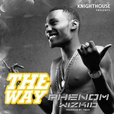 シングル/The Way (feat. Wizkid)/Phenom