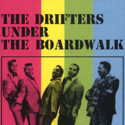 シングル/Under the Boardwalk/The Drifters