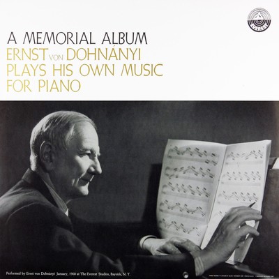 A Memorial Album: Ernst von Dohnanyi Plays His Own Music for Piano (Transferred from the Original Everest Records Master Tapes)/Ernst von Dohnanyi