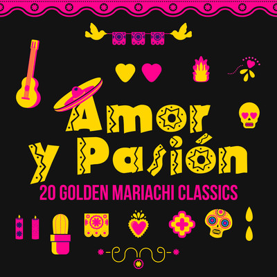 Amor y Pasion: 20 Golden Mariachi Classics/Various Artists
