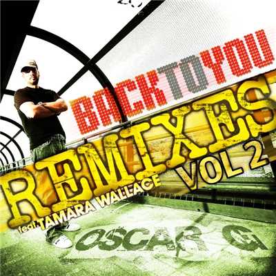 Back To You (feat. Tamara Wallace)/Oscar G