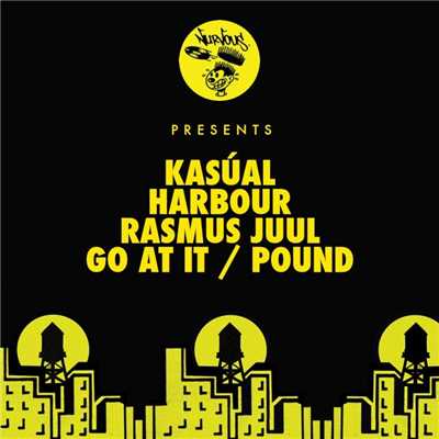Go At It ／ Pound/Kasual, Harbour, Rasmus Juul
