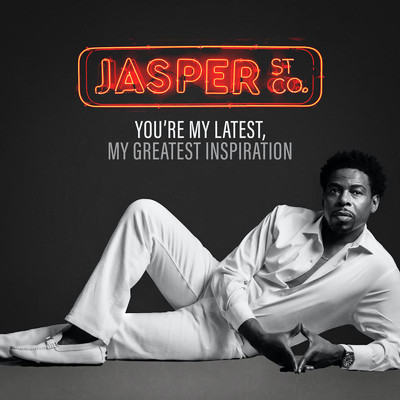 アルバム/You're My Latest, My Greatest Inspiration/Jasper Street Co.