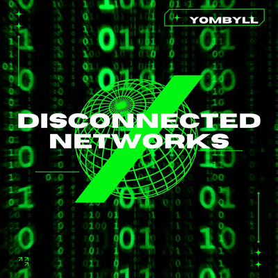 シングル/disconnected networks/yombyll