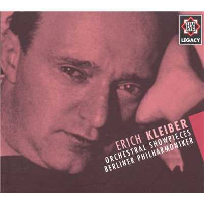 Orchestral Showpieces - Telefunken Legacy/Erich Kleiber & Berlin Philharmonic Orchestra