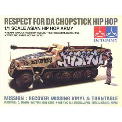 DJ Tommy Respect 4 DA Chopstick Hip Hop/DJ Tommy