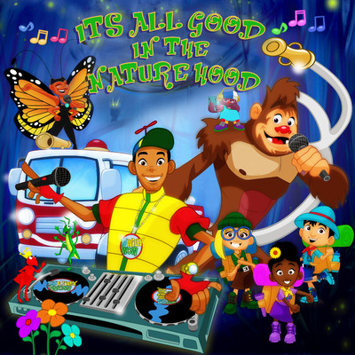 It's All Good in the Naturehood！ (feat. Grotch the Sasquatch)/DJ WILLY WOW！