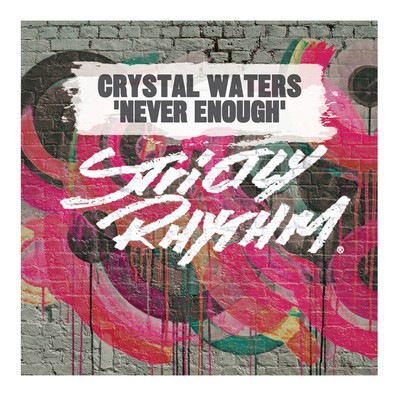 Never Enough/Crystal Waters