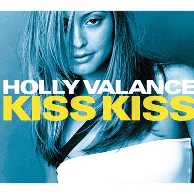 アルバム/Kiss Kiss/Holly Valance