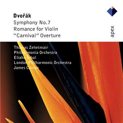 Dvorak : Symphony No.7, Romance & Carnival Overture  -  Apex/Thomas Zehetmair, Eliahu Inbal & Philharmonia Orchestra