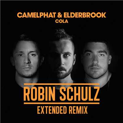 Cola (Robin Schulz Extended Remix)/CamelPhat & Elderbrook
