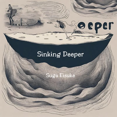 アルバム/Sinking Deeper/Suga Eisuke