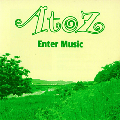 アルバム/Enter Music/A to Z