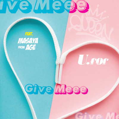 シングル/Give Meee (feat. Masaya)/U.for