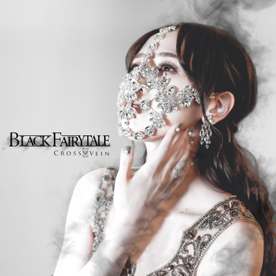 Black Fairytale/CROSS VEIN