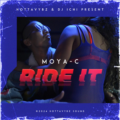 Ride It/MOYA-C