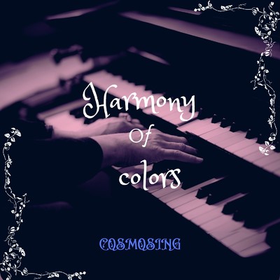 hamony of colors/COSMOSING