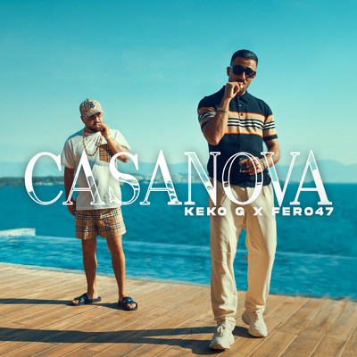 Casanova/Keko-G／Fero47