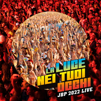 アルバム/La Luce Nei Tuoi Occhi - JBP Live 2022/ジョヴァノッティ