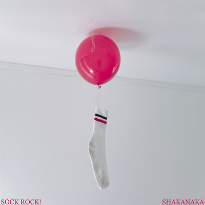 シングル/Sock Rock！/Shakanaka