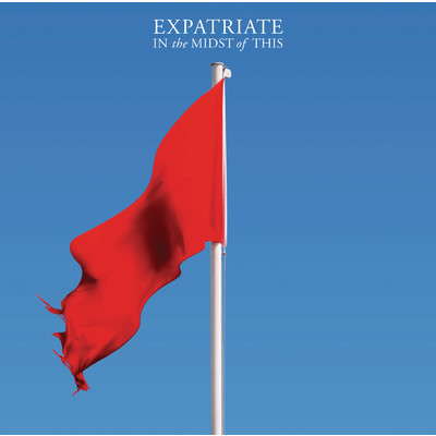 Get Out, Give In/Expatriate