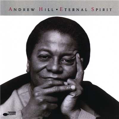Eternal Spirit/Andrew Hill