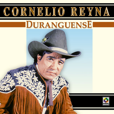 アルバム/Duranguense/Cornelio Reyna
