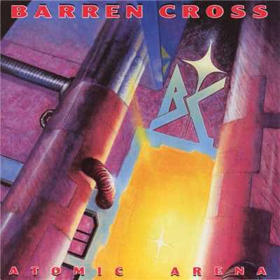 Atomic Arena/Barren Cross