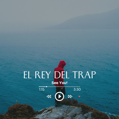アルバム/See You！/El Rey del Trap