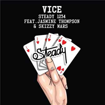 シングル/Steady 1234 (feat. Jasmine Thompson & Skizzy Mars)/Vice